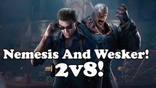OVER 40 Minutes Of NEMESIS and WESKER on 2v8! | Dead by Daylight