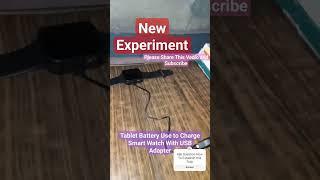 How To Use Tablet Battery To Charge a Smart Watch