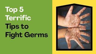 What are some tips to help fight germs?