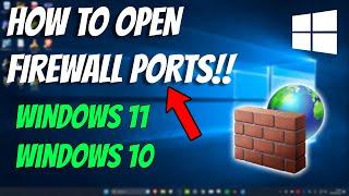 How To Open Firewall Ports in Windows