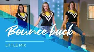 Little Mix - Bounce Back - Easy Fitness Dance Video - Choreography - Baile - Coreo
