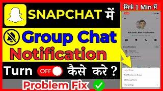 Turn Off Notifications On Snapchat Group Chat | Snapchat Group Chat Notifications band kaise karein