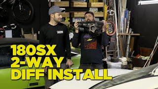180SX 2-WAY Diff Install