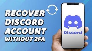 How To Recover Discord Account Without 2FA  (EASY!)