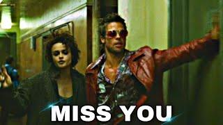 Tyler Durden and Marla Singer  Miss You