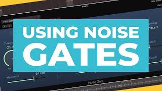 How to Use a Noise Gate (Plus My Favorite Trick!)