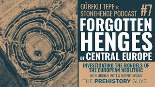 The FORGOTTEN HENGES of Central Europe: RONDELS | GTTS Podcast