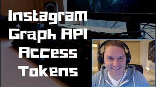 Instagram Graph API Access Tokens