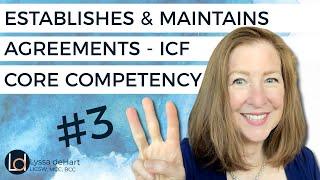 Establishes & Maintains Agreements: ICF Coaching Core Competency #3