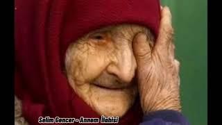 Selim GENCER-Bu Mezarda [Annem İlahisi]