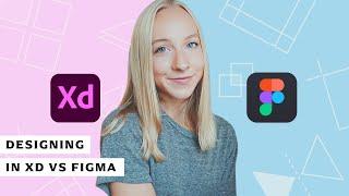 Figma vs. Adobe Xd Design with Me | How different are they?