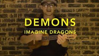 Imagine Dragons - Demons (Ukulele Cover) - Play Along