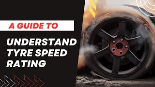 Shocking Truth About Tyre Speed Ratings: Stay Safe and Avoid Accidents!