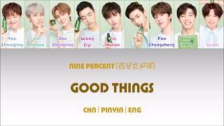 [CHN|PINYIN|ENG] NINE PERCENT 百分九少年 Good Things colour coded lyrics