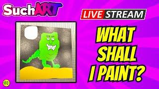  SuchArt LIVE! What Shall I Paint? 