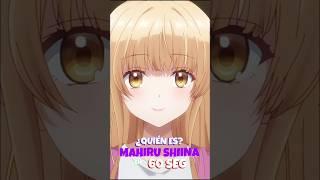 Quien es Mahiru Shiina #mahirushiina #theangelnextdoor #otonarinotenshisama #romcom #anime