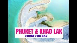 DRONE VIDEO - Phuket & Khao Lak, Thailand -  AERIAL VIEW - by The Alternative Travel Guide