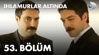 Ihlamurlar Altında 53. Bölüm - Full Bölüm