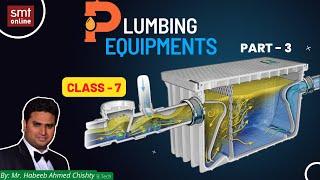 PLUMBING EQUIPMENT PART 3 - CLASS 7