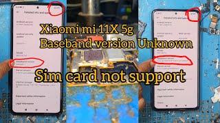 Xiaomi mi 11x 5g sim card not support fix || Xiaomi mi 11x 5g Baseband version Unknown fix