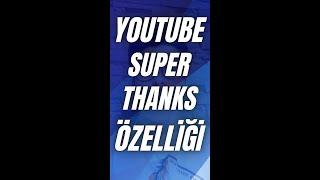 YOUTUBE YENİ MÜKEMMEL ÖZELLİĞİ | SUPER THANKS