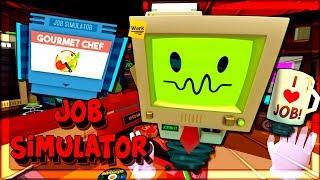 THE WORST CHEF OF ALL TIME (Job Simulator- Gourmet Chef)