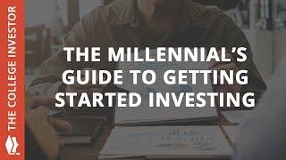 The Millennial's Guide To Getting Started Investing