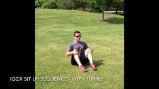 Igor Sit Up Sequence - With Turns