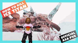 ASA Official PVE: How to kill Ice Titan (Extinction) SOLO