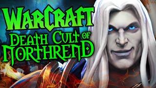 WARCRAFT: The HIDDEN Cult in Northrend (Wrath of the Lich King)