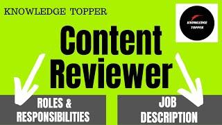 Content Reviewer Job Description | Content Reviewer Roles and Responsibilities