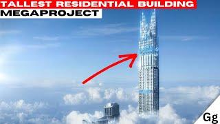 Tallest residential building megaproject!!!