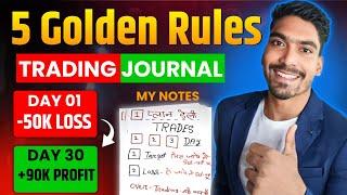 Trading Journal 5 Pro Tips || Follow One Month Make Profitable Traders in 2025 || Easy Way