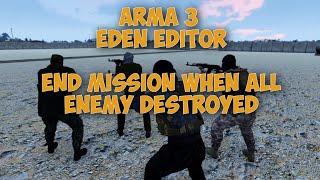 Arma 3 Eden Editor | Ending Mission when all enemy eliminated