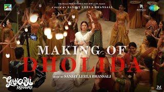 Making of Dholida | Gangubai Kathiawadi | Sanjay Leela Bhansali | Alia Bhatt | Behind The Scenes