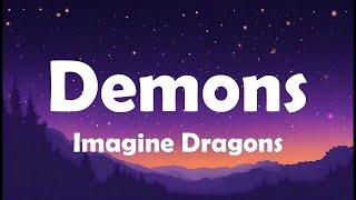 Imagine Dragons - Demons (Lyrics)
