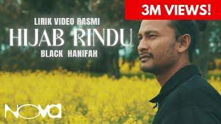 Hijab Rindu - Black Hanifah | Lirik Video Rasmi