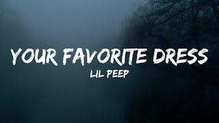 Lil Peep - your favorite dress (Lyrics)