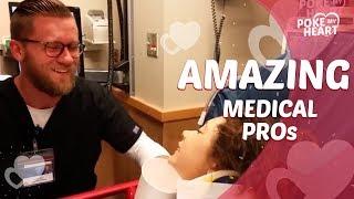 Amazing Medical Professionals | Poke My Heart