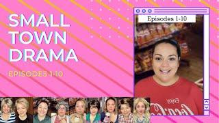 Compilation #1-10: Small Town Drama Episodes 1-10 @CarmenQGollihar