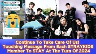 Continue To Take Care Of Us! Touching Message From Each STRAYKIDS Member To STAY At The Turn Of 2024