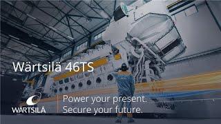Wärtsilä 46TS - Power your present, Secure your future | Wärtsilä