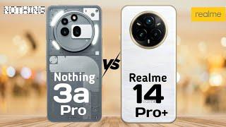 Nothing Phone (3a) Pro vs Realme 14 Pro Plus | Camera | Performance | Price | Full Comparison