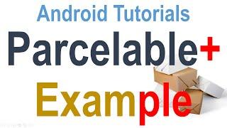 255 Android Parcelable Example |