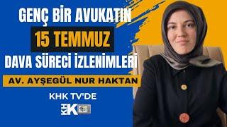 “ÜNİVERSİTEDE ÖĞRENDİĞİMİZ HUKUK İLE MAHKEMELERDEKİ HUKUKUN ALAKASI YOK” GENÇ AVUKAT KHK TV'DE