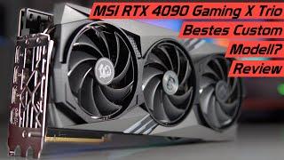 Weiterhin Spitze im Highend Bereich? MSI Geforce RTX 4090 Gaming X Trio Benchmarks & Test/Review