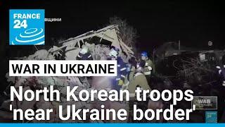 Deadly Russian strike hits Kharkiv as North Korean troops deploy to Kursk • FRANCE 24 English