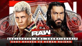 Cody Rhodes vs Roman Reigns | Undisputed WWE Championship Full Match | WWE RAW Highlights Today