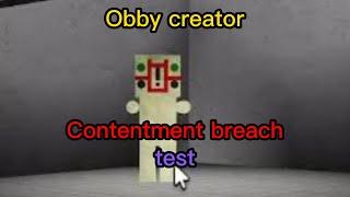 Obby creator scp 173 contentment breach test