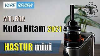 Hastur mini review MTL RTA Kuda Hitam 2021 !by Dikwan Vape